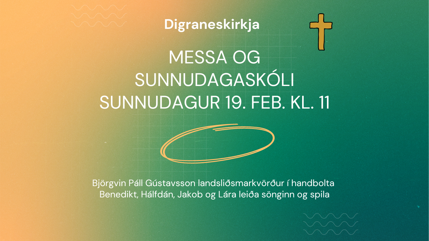 Messa og sunnudagaskóli sunnudagur 19. feb. kl. 11 (Website)