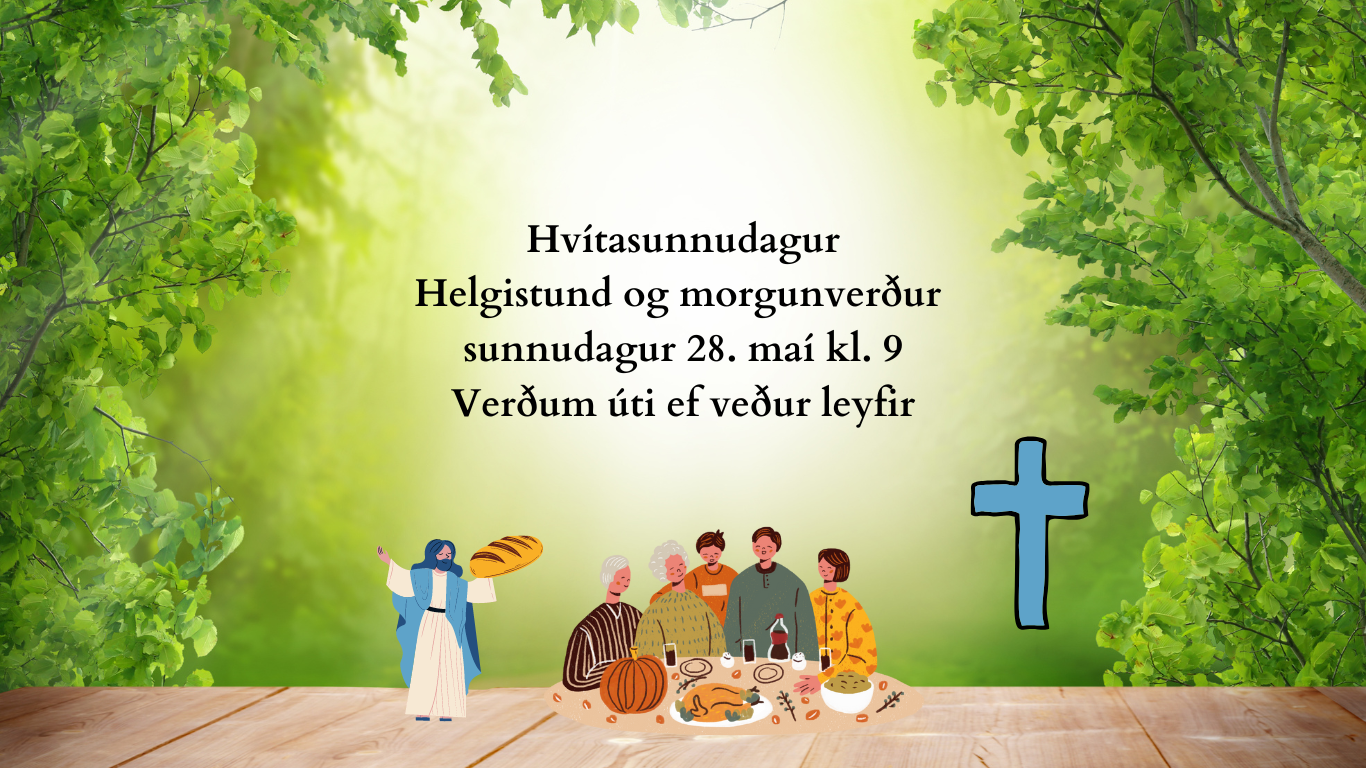 Helgistund og morgunverður kl. 9 Verðum úti ef veður leyfir (Website)
