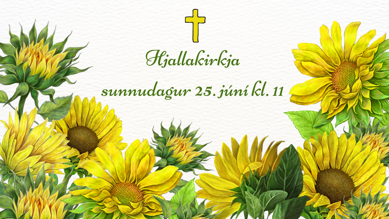 Hjallakirkja sunnudagur 25. júní kl. 11 (Website)