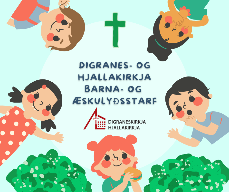 Digranes- og Hjallakirkja Barna- og æskulýðsstarf Hjallakirkja Miðvikudagar Digraneskirkja fimmtudagar Kirkjuprakkarar 6-9 ára kl. 15-16 TTT 10-12 ára kl. 16.15-17.15