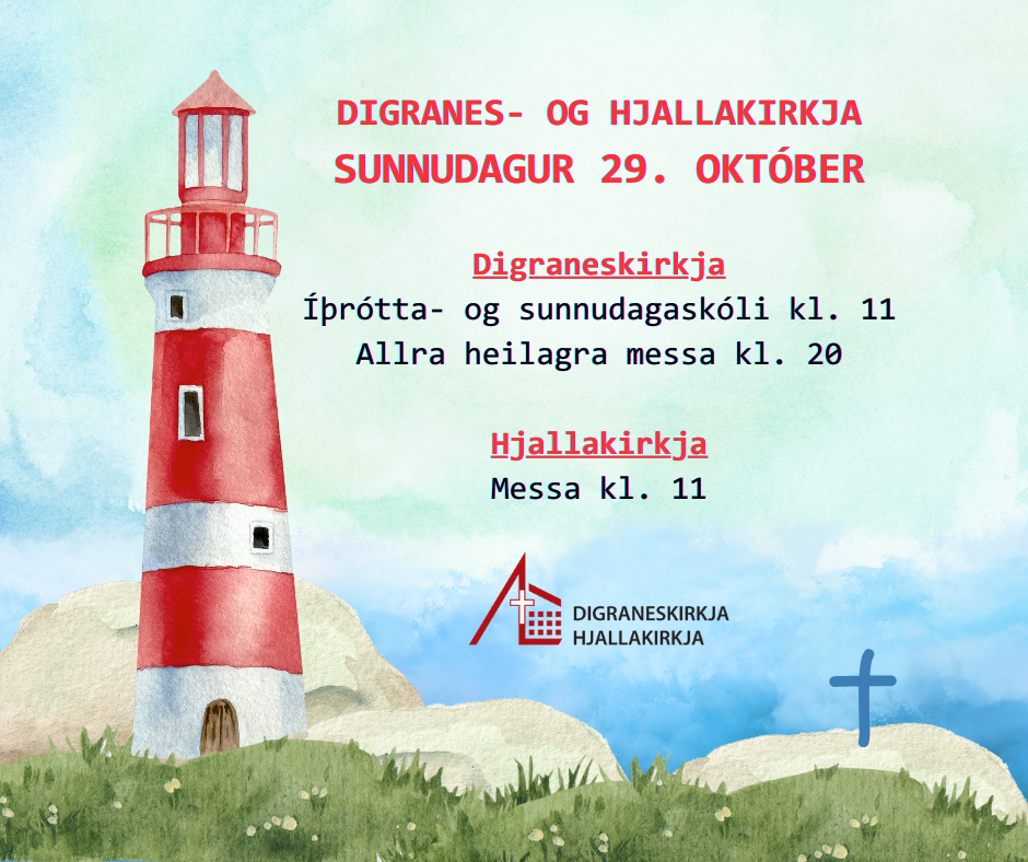 Digranes- og Hjallakirkja Sunnudagur 29. október