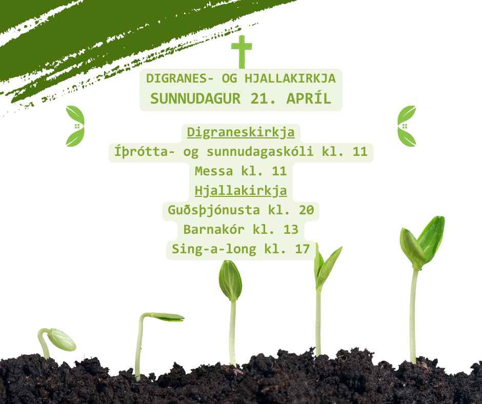 Digranes- og Hjallakirkja Sunnudagur 21. apríl