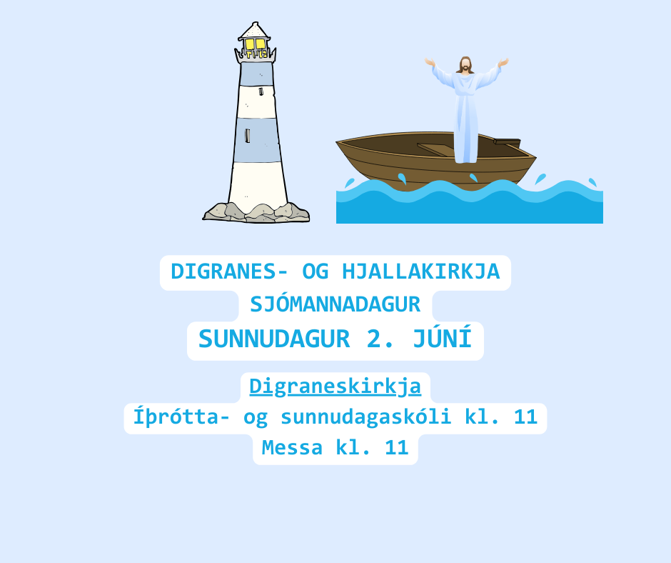 Digranes- og Hjallakirkja Sunnudagur 2. júní