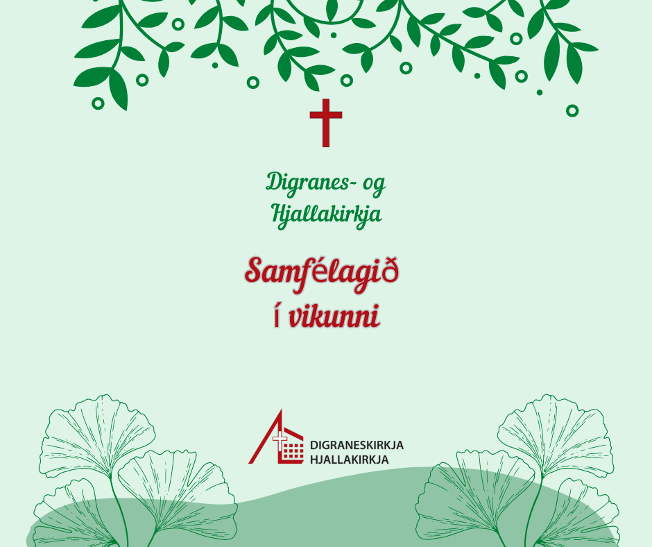Digraneskirkja þriðjudagur 7. maí kl. 11-14.15 Hjallakirkja miðvikudagur 8. maí kl. 12-13